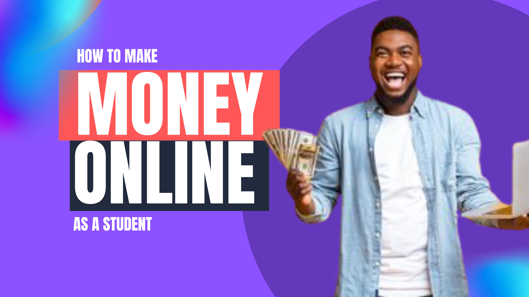 You are currently viewing Make Money Online in Nigeria: A Student’s Guide